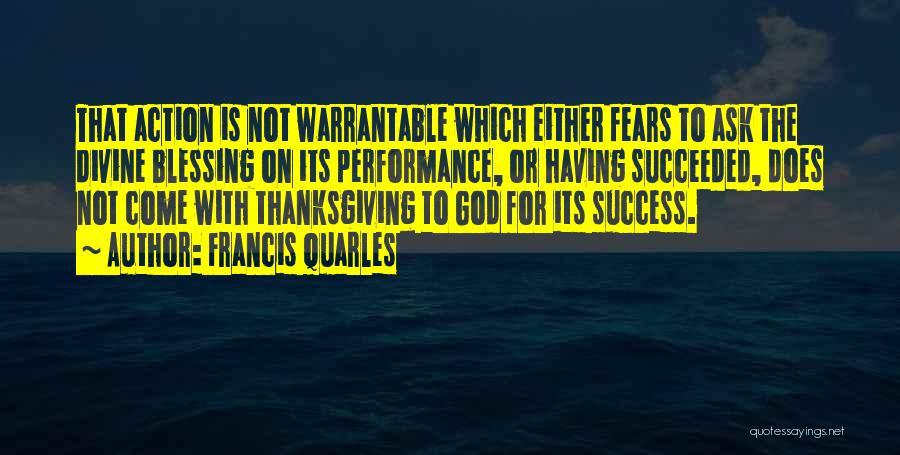 God Thanksgiving Quotes By Francis Quarles