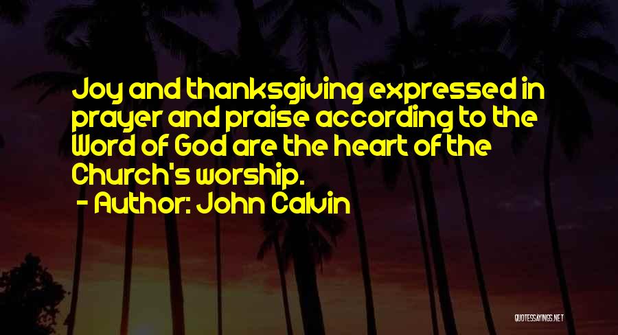 God Thanksgiving Quotes By John Calvin