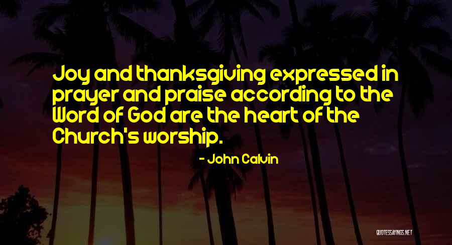 God Thanksgiving Quotes By John Calvin