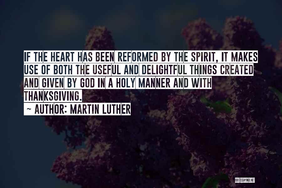 God Thanksgiving Quotes By Martin Luther