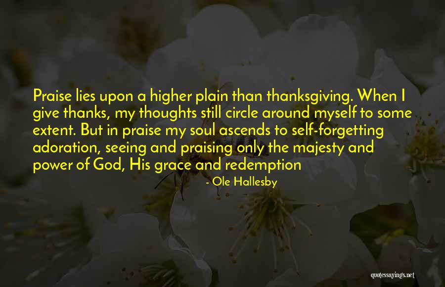 God Thanksgiving Quotes By Ole Hallesby