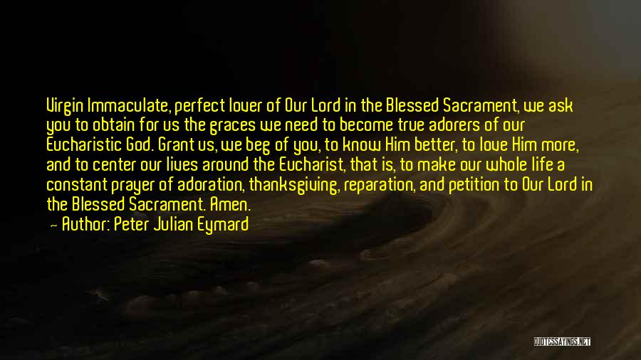 God Thanksgiving Quotes By Peter Julian Eymard