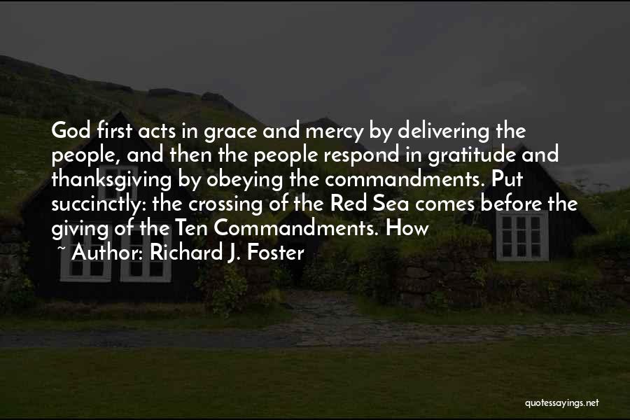 God Thanksgiving Quotes By Richard J. Foster