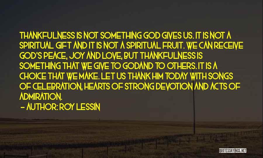 God Thanksgiving Quotes By Roy Lessin