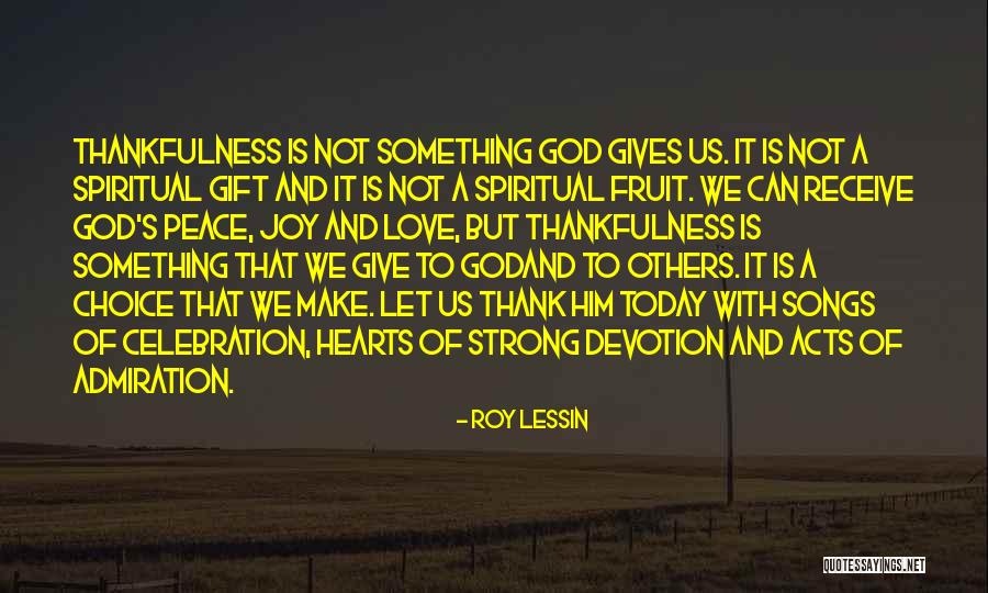 God Thanksgiving Quotes By Roy Lessin