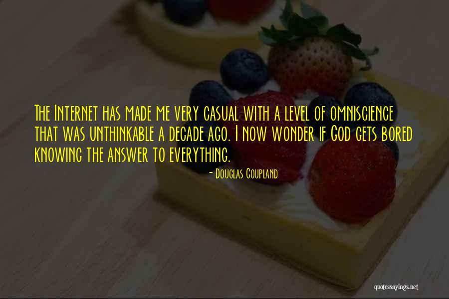 God That Answer Quotes By Douglas Coupland God That Answer Quotes By Douglas Coupland