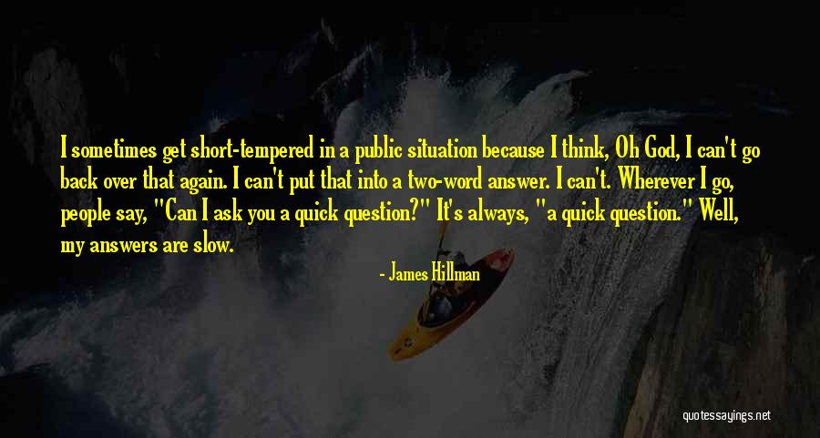 God That Answer Quotes By James Hillman God That Answer Quotes By James Hillman
