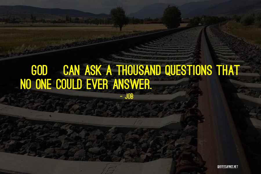 God That Answer Quotes By Job God That Answer Quotes By Job