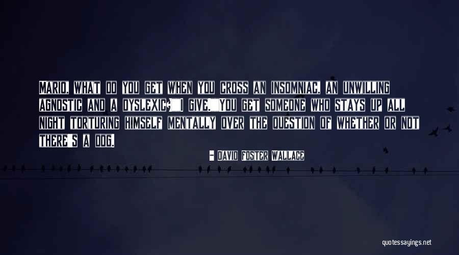 God That Stays Quotes By David Foster Wallace God That Stays Quotes By David Foster Wallace