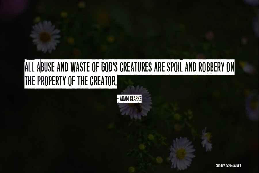 God The Creator Quotes By Adam Clarke God The Creator Quotes By Adam Clarke