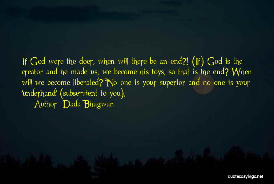 God The Creator Quotes By Dada Bhagwan