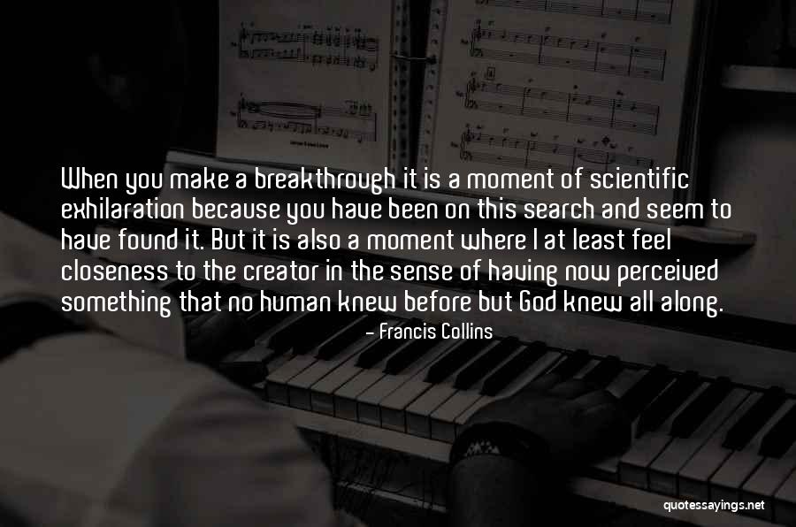 God The Creator Quotes By Francis Collins