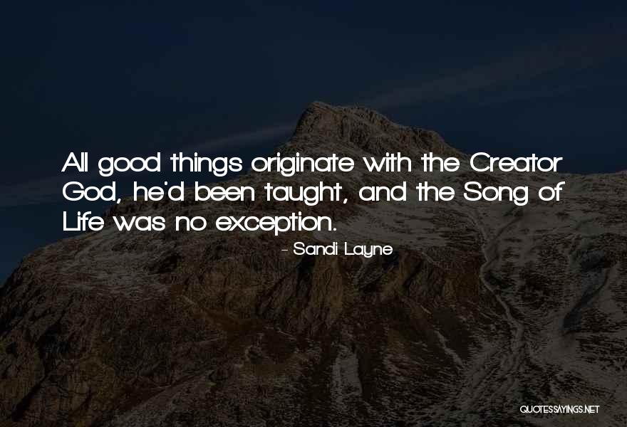 God The Creator Quotes By Sandi Layne