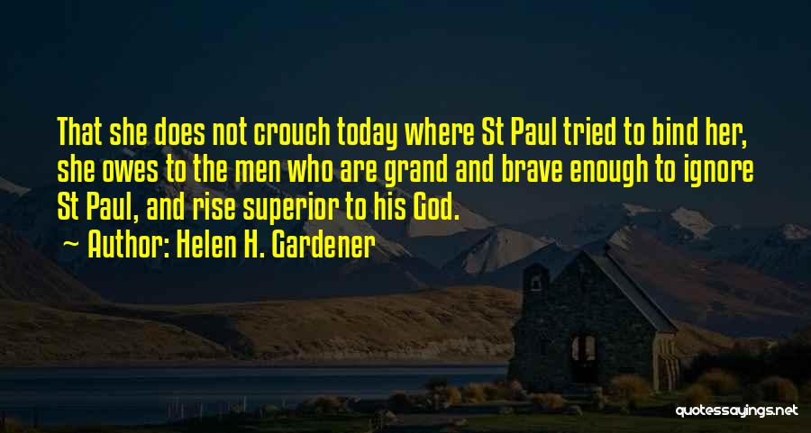 God The Gardener Quotes By Helen H. Gardener