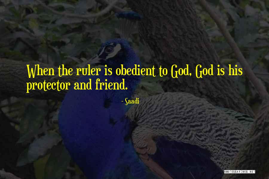 God The Protector Quotes By Saadi God The Protector Quotes By Saadi