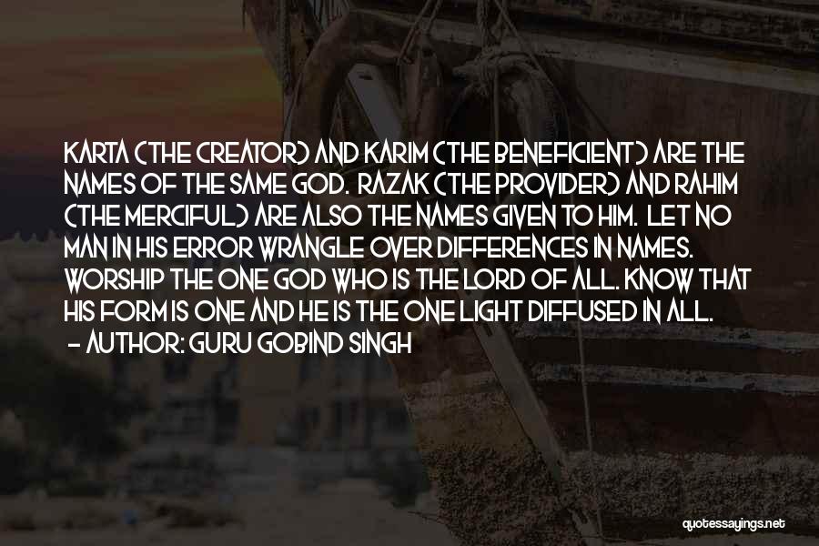 God The Provider Quotes By Guru Gobind Singh
