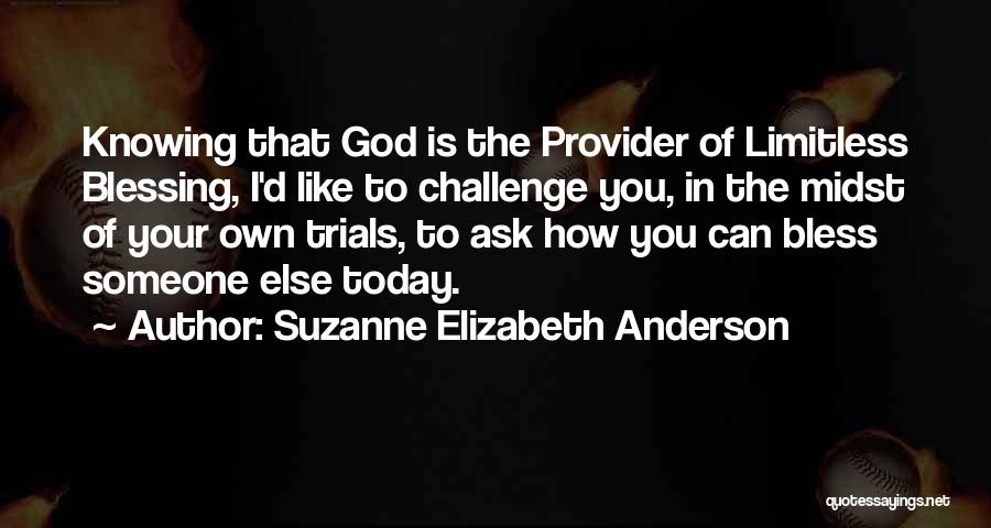 God The Provider Quotes By Suzanne Elizabeth Anderson