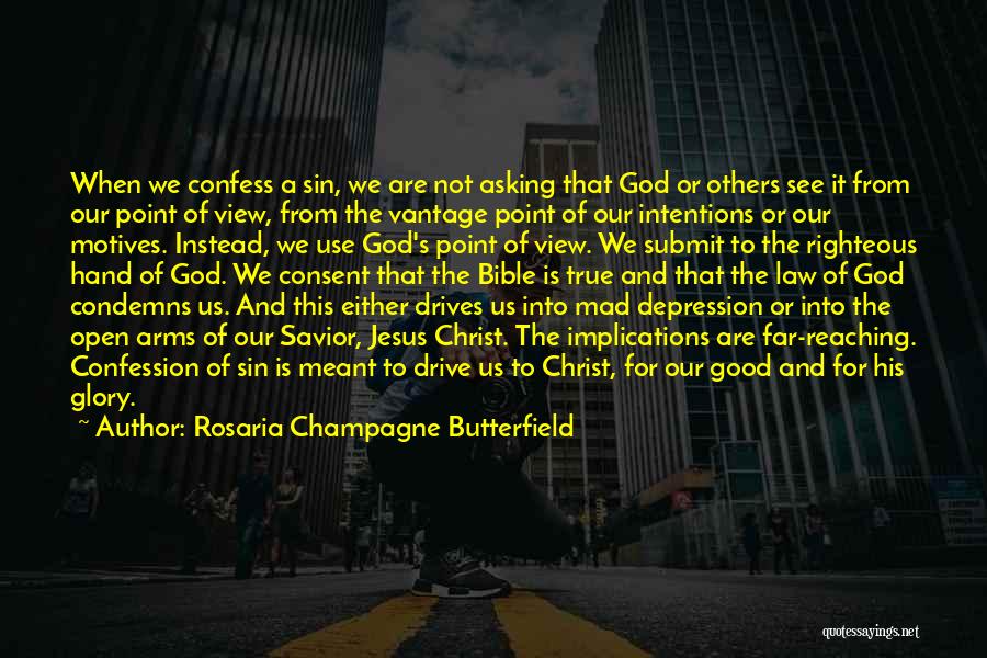 God The Savior Quotes By Rosaria Champagne Butterfield