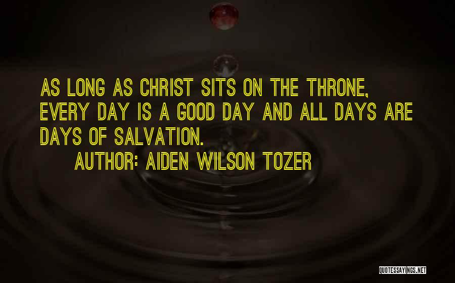 God Throne Quotes By Aiden Wilson Tozer