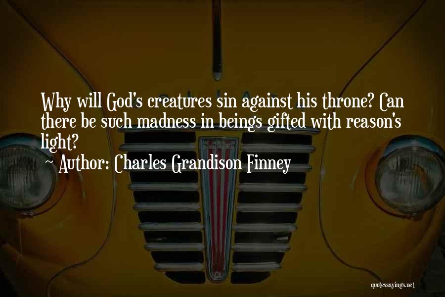 God Throne Quotes By Charles Grandison Finney