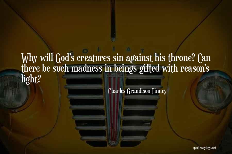 God Throne Quotes By Charles Grandison Finney