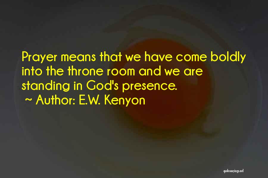 God Throne Quotes By E.W. Kenyon