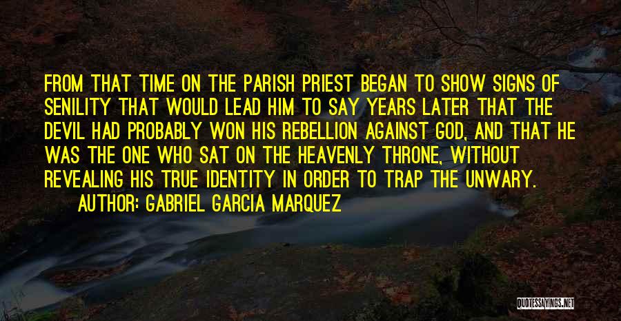 God Throne Quotes By Gabriel Garcia Marquez