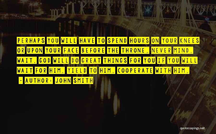 God Throne Quotes By John Smith