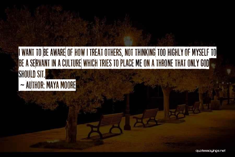 God Throne Quotes By Maya Moore