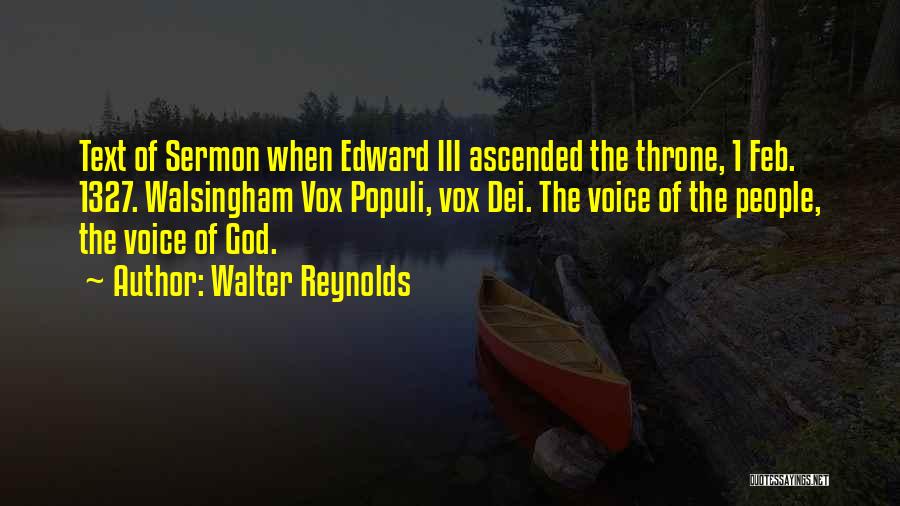 God Throne Quotes By Walter Reynolds