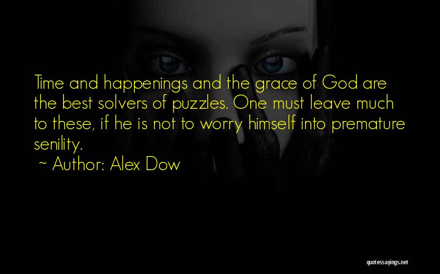 God Time Is The Best Quotes By Alex Dow
