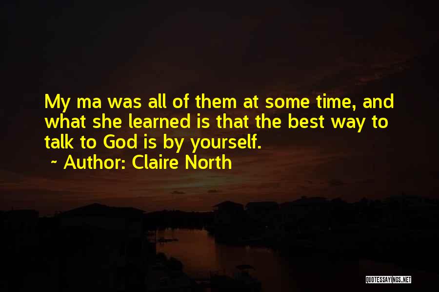 God Time Is The Best Quotes By Claire North