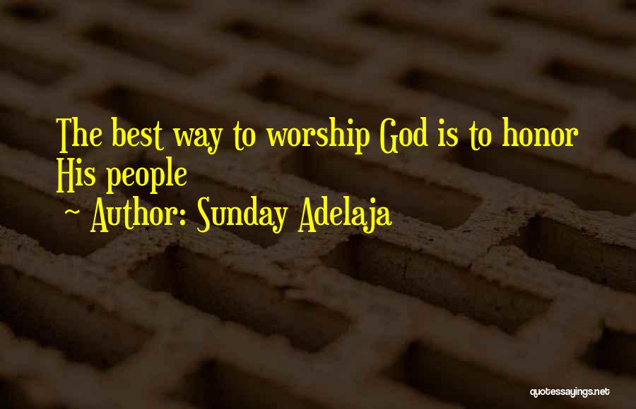God Time Is The Best Quotes By Sunday Adelaja