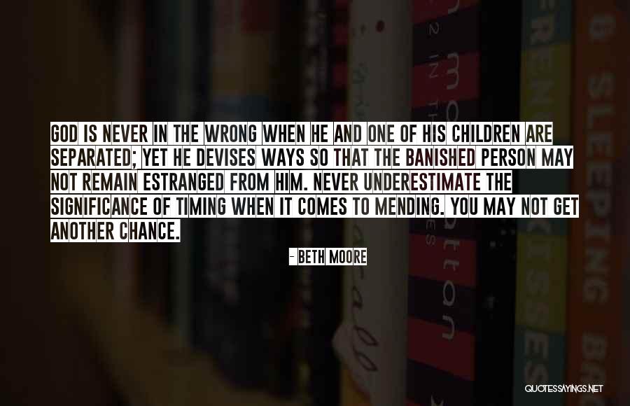 God Timing Quotes By Beth Moore God Timing Quotes By Beth Moore