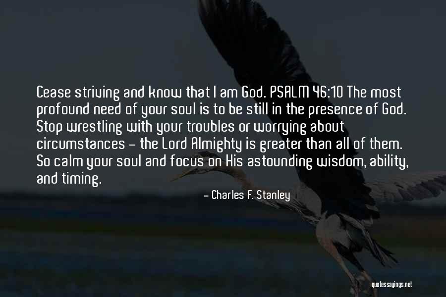 God Timing Quotes By Charles F. Stanley God Timing Quotes By Charles F. Stanley