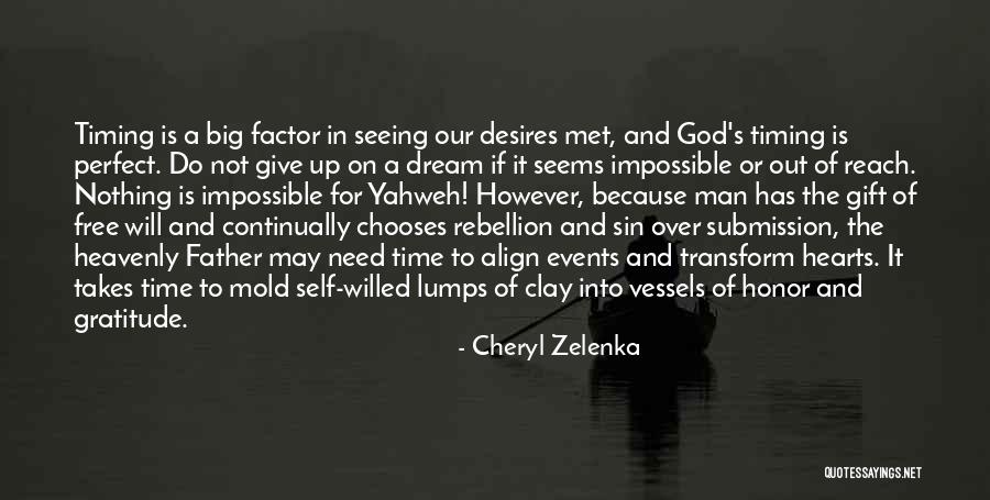 God Timing Quotes By Cheryl Zelenka God Timing Quotes By Cheryl Zelenka