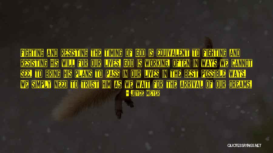 God Timing Quotes By Joyce Meyer God Timing Quotes By Joyce Meyer
