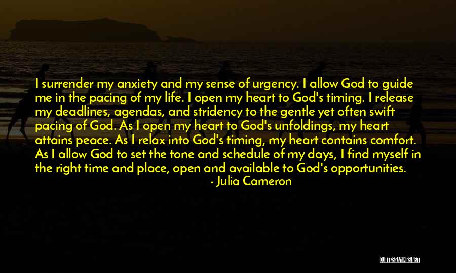 God Timing Quotes By Julia Cameron God Timing Quotes By Julia Cameron