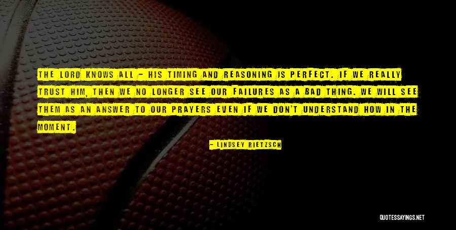 God Timing Quotes By Lindsey Rietzsch God Timing Quotes By Lindsey Rietzsch