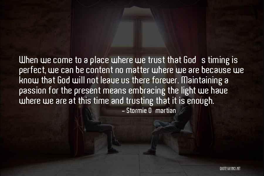 God Timing Quotes By Stormie O'martian God Timing Quotes By Stormie O'martian