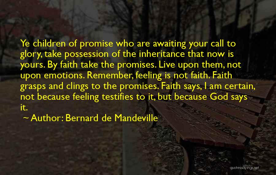 God To Live By Quotes By Bernard De Mandeville