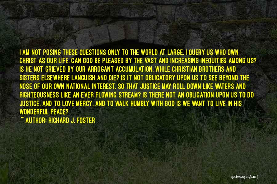 God To Live By Quotes By Richard J. Foster
