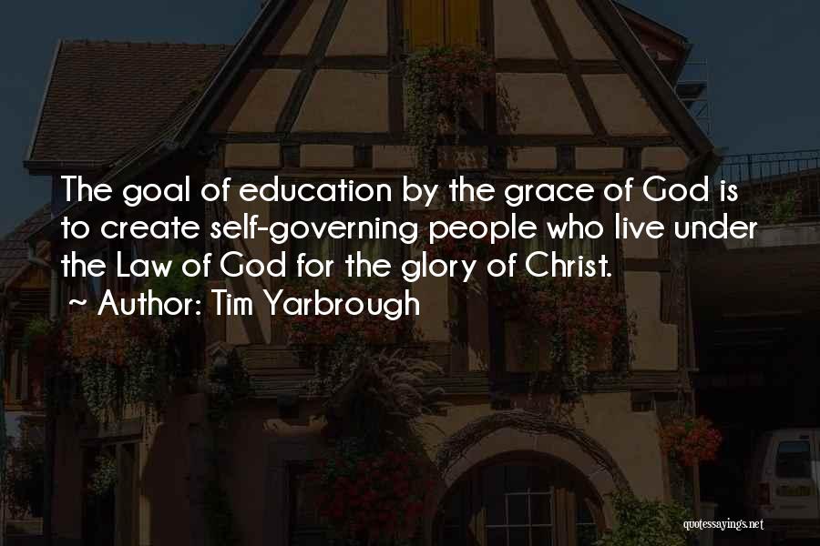God To Live By Quotes By Tim Yarbrough