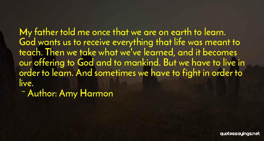 God Told Me Quotes By Amy Harmon