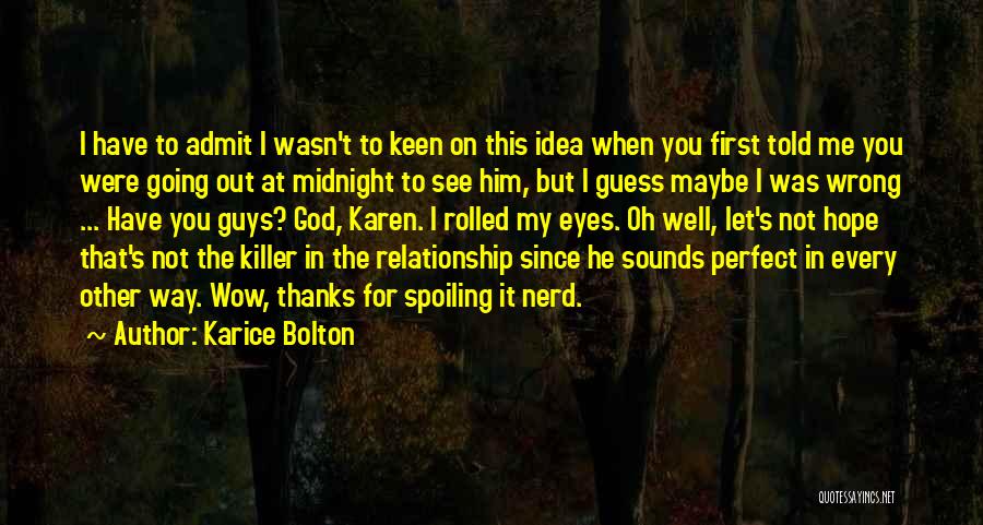 God Told Me Quotes By Karice Bolton