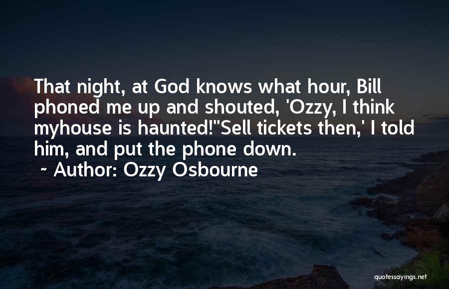 God Told Me Quotes By Ozzy Osbourne