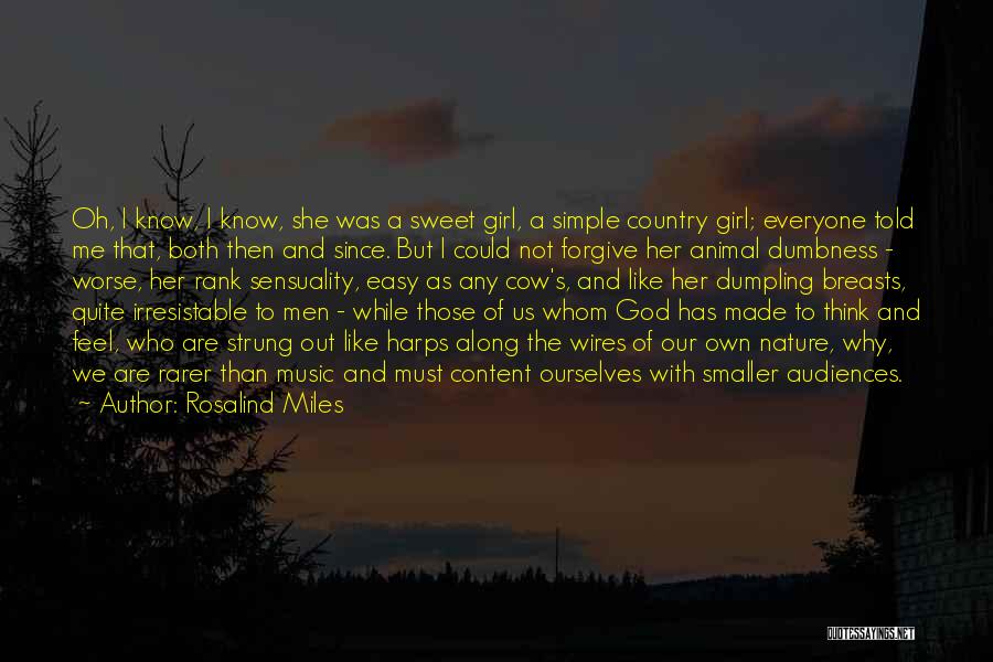 God Told Me Quotes By Rosalind Miles