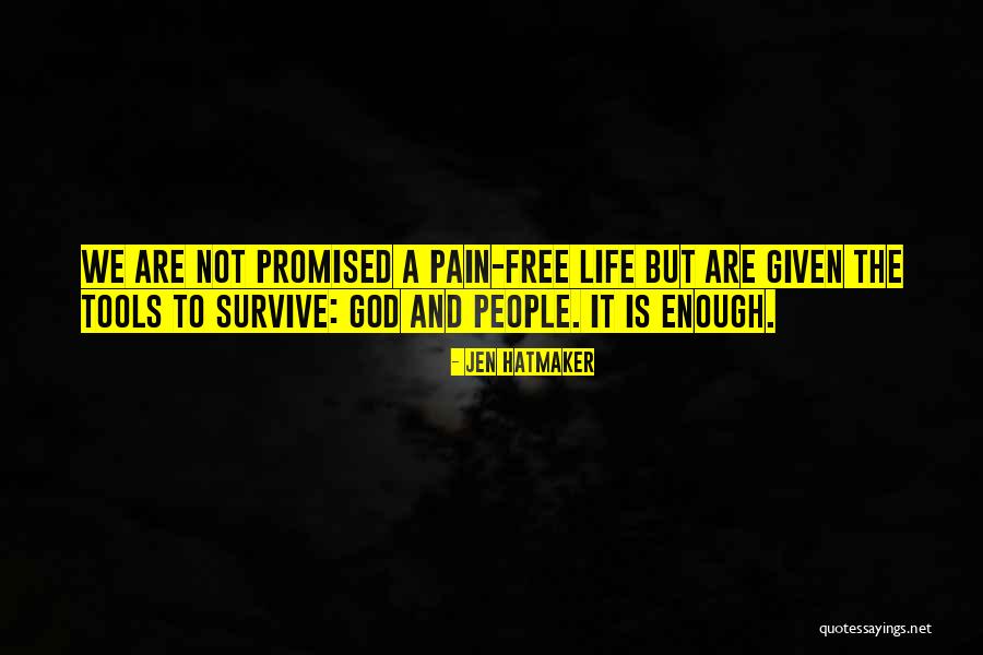 God Tools Quotes By Jen Hatmaker God Tools Quotes By Jen Hatmaker