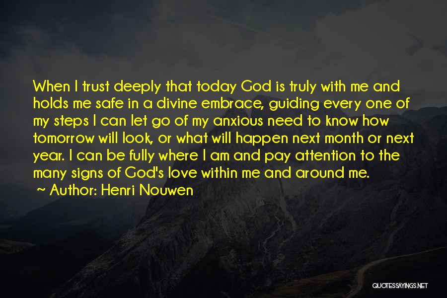 God Trust Me Quotes By Henri Nouwen