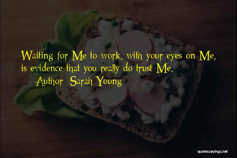 God Trust Me Quotes By Sarah Young